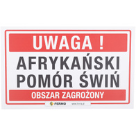 UWAGA, AFRYKAŃSKI POMÓR ŚWIŃ OBSZAR ZAGROŻONY tablica informacyjna